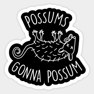 Possum - Possums Gonna Possum Sticker